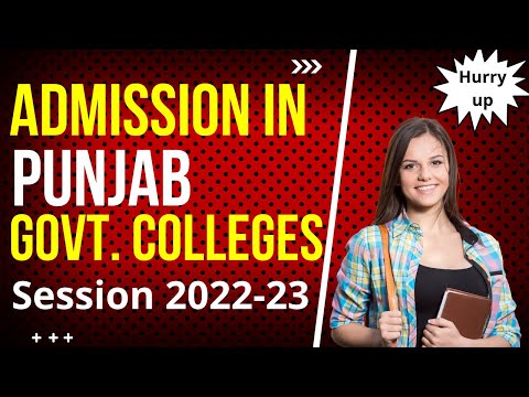 Admission Open In Punjab Government Colleges For session 2022-23 Started From 15.7.2022
