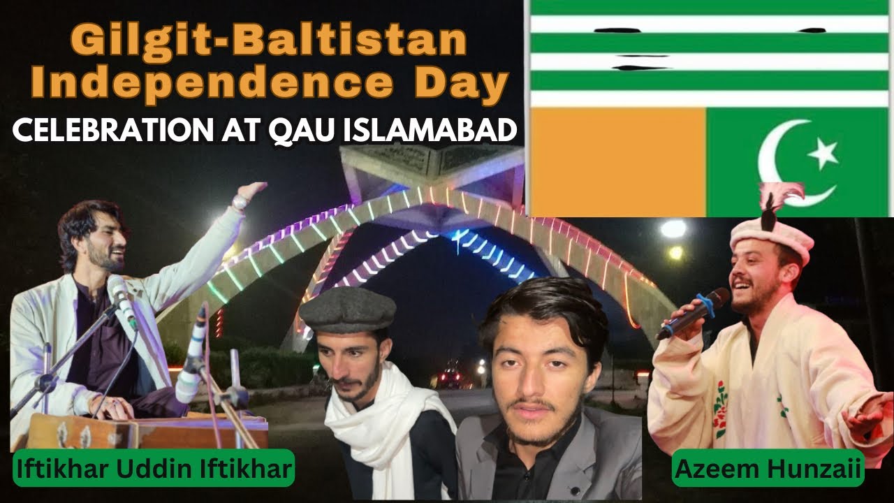 Quaid e Azam University CELEBRATES Gilgit Baltistan Independence Day ...