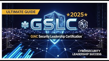 GIAC Security Leadership (GSLC) Certification 2025: Complete Exam & Career Guide