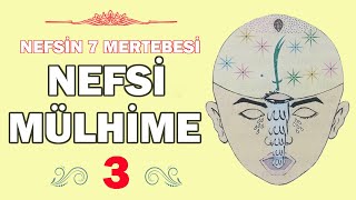 NEFSİ MÜLHİME (Manevi mertebeler)