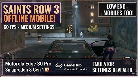 Saints Row The Third Mobile Offline | 60FPS Gameplay + Gamehub Emulator Settings Guide | BT M/KB