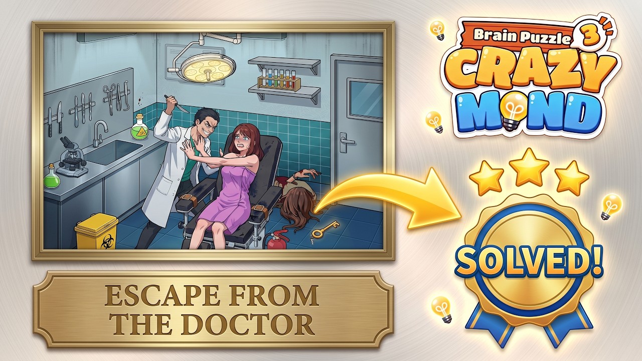 🧠 Brain Puzzle 3: Crazy Mind - Level 121 Escape from the Doctor