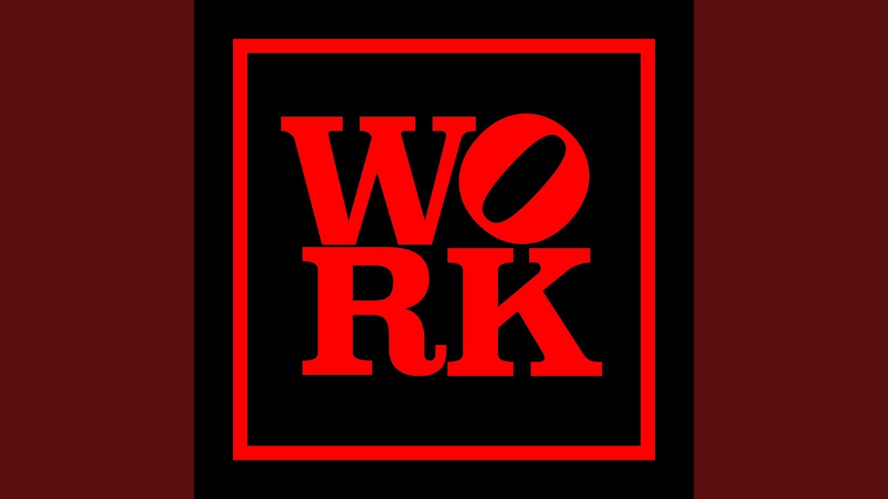 Work (Extended Mix)