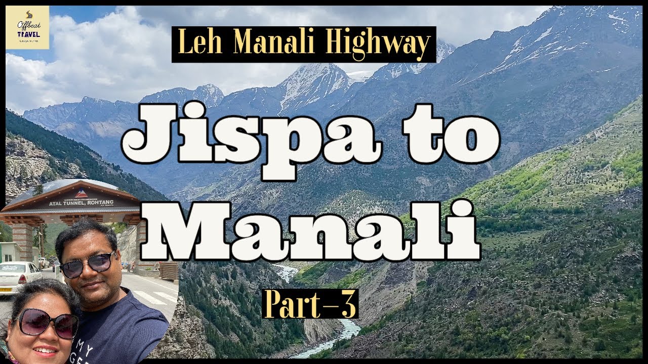 keylong to manali | atal tunnel vlog | leh manali highway | offbeat travel