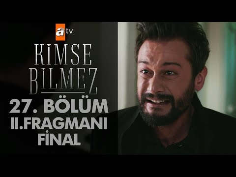 Kimse Bilmez 27. Bölüm 2. Fragmanı - Final