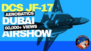 DCS JF-17 Block 3 | Dubai International Air Show 2023 | Demo | DAS 2023