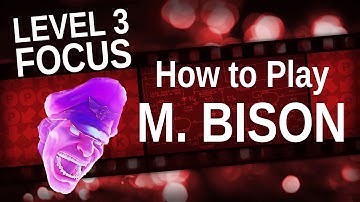 The Basics: How to Play M. Bison in Street Fighter V