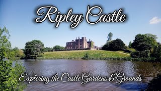 Exploring Ripley Castle Gardens & Grounds