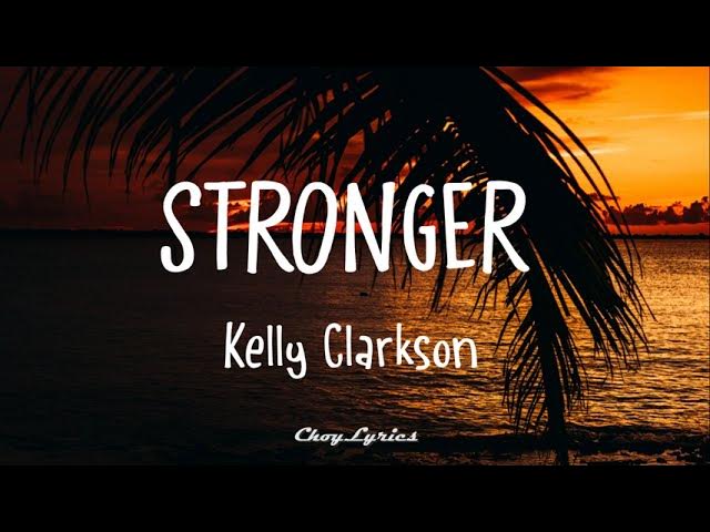 Kelly Clarkson - Stronger (Tradução) (Clipe Legendado) 