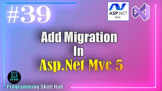 Entity Framework Code First Add Migration In ASP.NET MVC (#39)