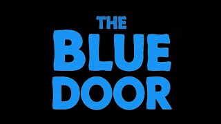 The blue door😨