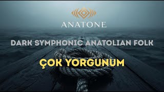 Çok Yorgunum - Senfonik Rock Cover Anadolu Ezgileri - Anatone