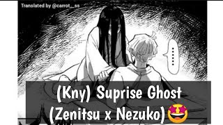 (Kny) Suprise ghost short story (Zenitsu x Nezuko)🤩