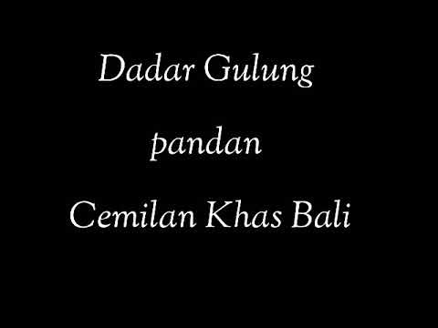 Makanan Khas Daerah Bali Yang Dimodifikasi(Dadar Gulung)/XII MIPA 4