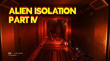 FIRST TIME ALIEN ISOLATION HARD MODE PART 4