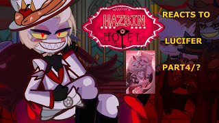 Hazbin Hotel Reacts to themselves (Lucifer) Part4/? Ep8 spoilers