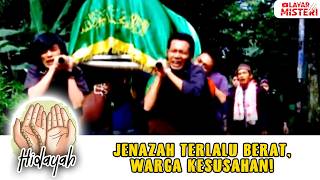 Download Lagu KEBANYAKAN DOSA! JENAZAH TERLALU BERAT SAMPE NYUSAHIN WARGA | CAHAYA HATI MP3