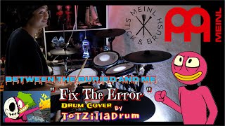 BETWEEN THE BURIED AND ME-Fix The Error | Drum Cover | ต๊อตSuper10 15YearsOldDrummer