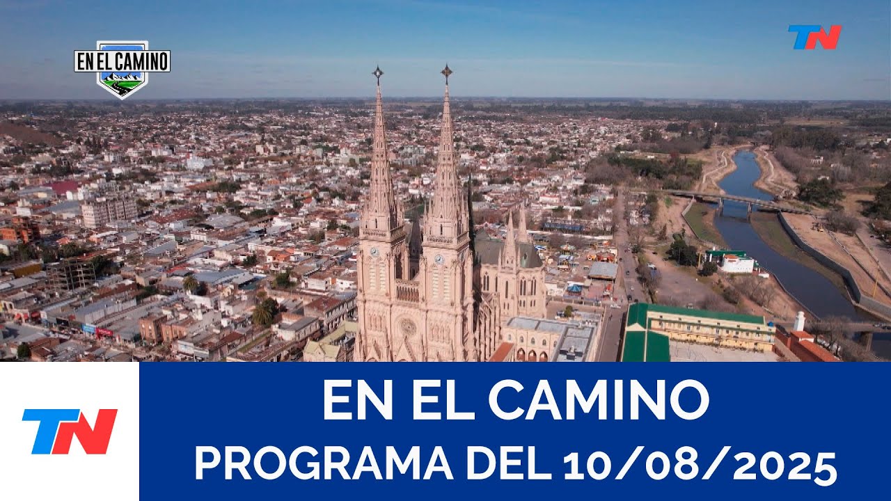 EN EL CAMINO I Luján (Programa completo del 10/08/2025)
