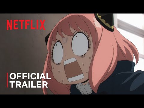 SPY x FAMILY Part 2 | Official Trailer | Netflix