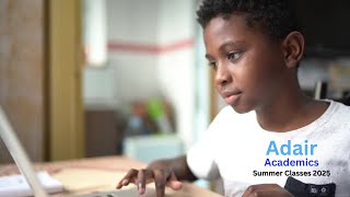 Bring Your A-Game Adair Academics Summer Classes 2025