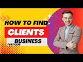 How to Find Clients on LinkedIn and Business Directory: A Multiple Method Lecture 1