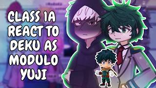 Class 1A React To Deku As Modulo Itadori Yuji // 🇪🇸/🇺🇸 // Gacha React