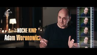 Nocne Kino  - Adam Woronowicz