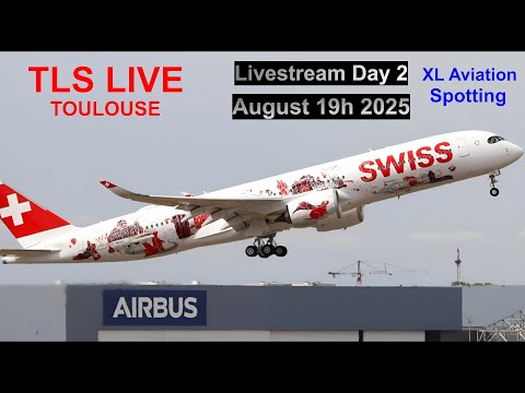 LIVE TLS TOULOUSE Blagnac Planespotting AIRBUS Factory  Day 2, August 189h 2025.