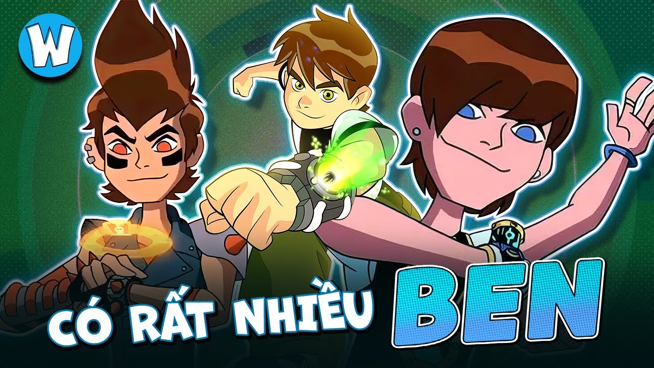 TẤT TẦN TẬT VỀ CÁC PHIÊN BẢN KHÁC NHAU CỦA BEN 10