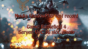 Battlefield 4 - Nvidia ShadowPlay Test Recording #1