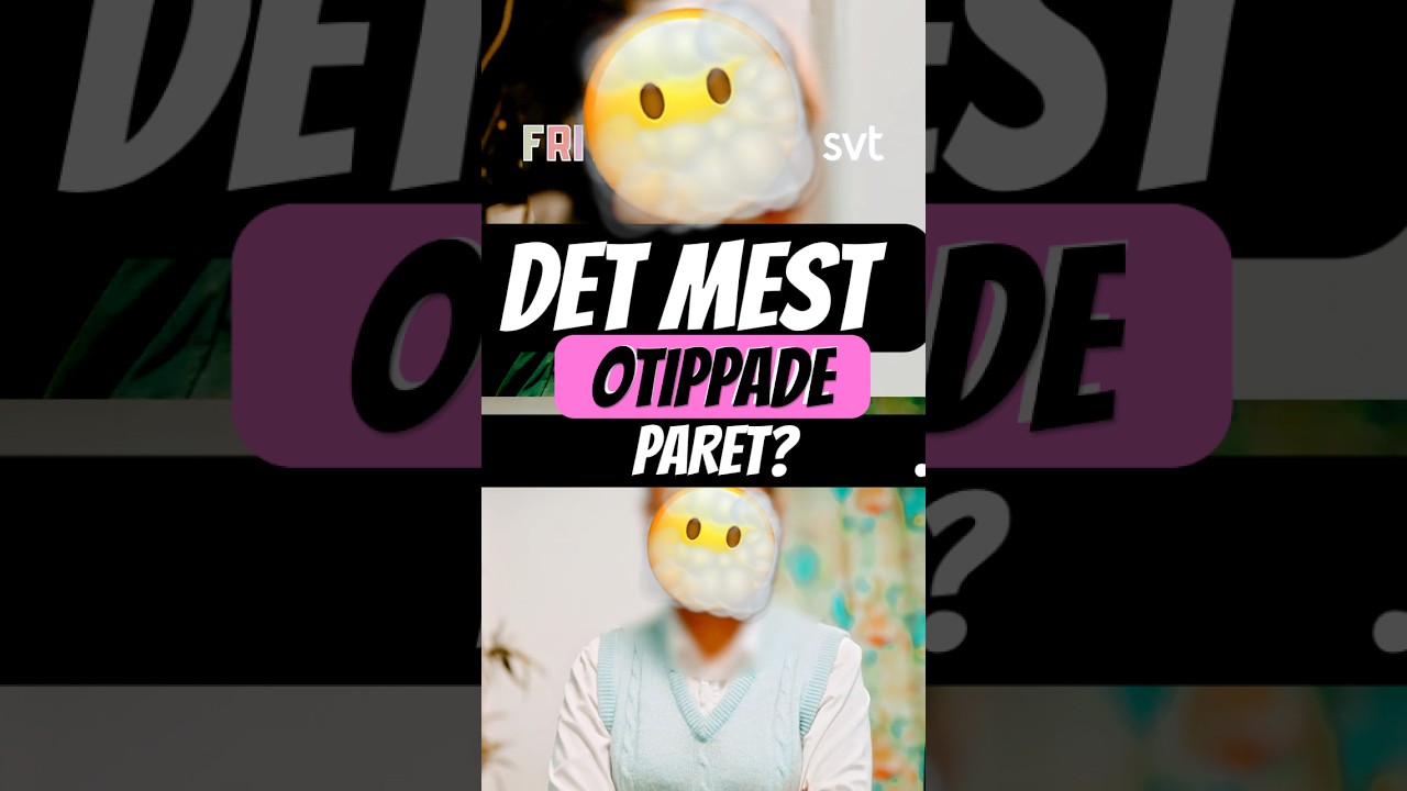💖Mest otippat?💖 #love #humor  #fritids #svt #roligt #skibidi #brainrot  #date