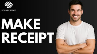How to Make Receipt in Squarespace [QUICK GUIDE]