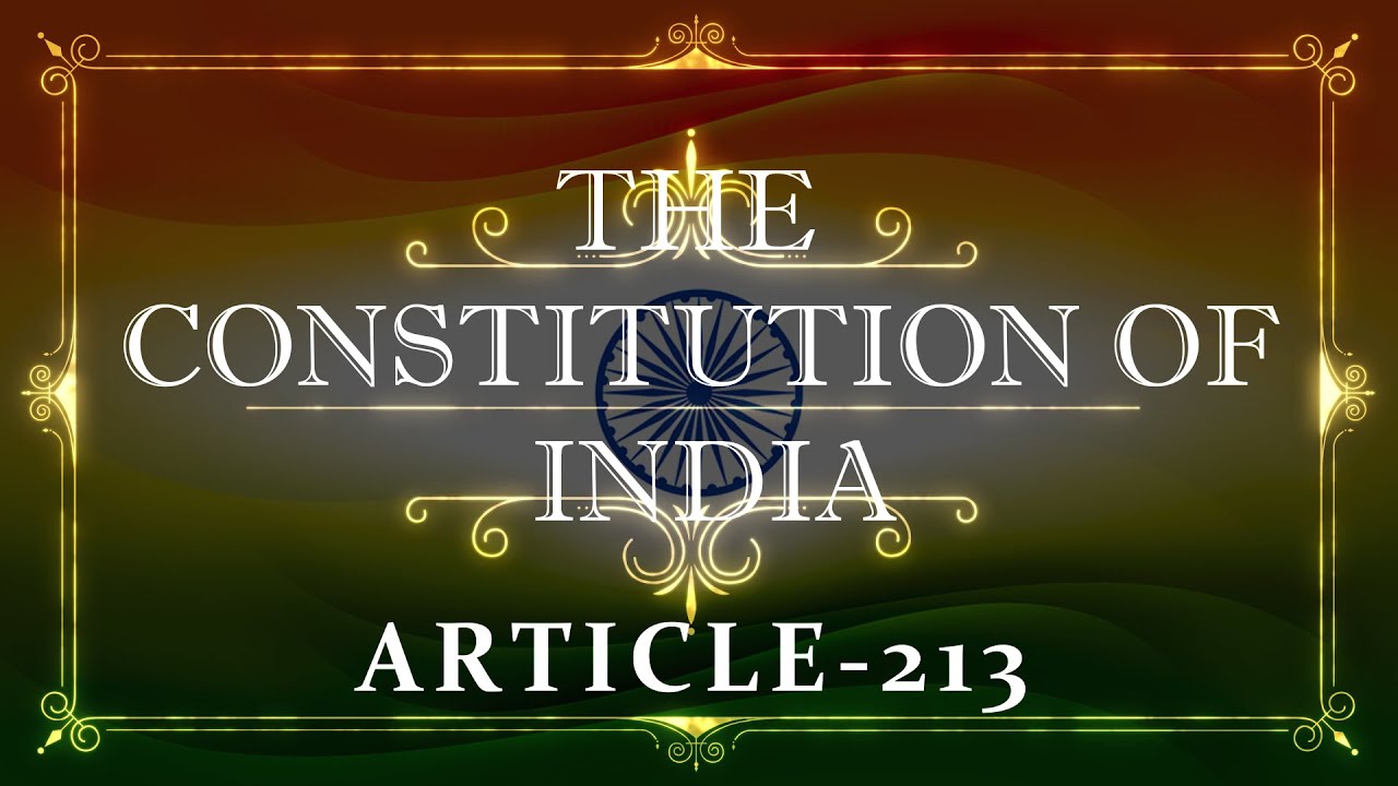 THE CONSTITUTION OF INDIA | ARTICLE 213 | with explanation | Listen and Share an article every day|
