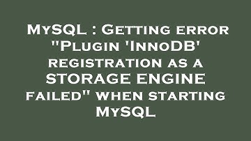 MySQL : Getting error "Plugin 