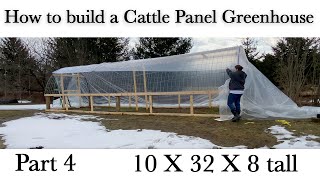 Diy Cattle Panel Greenhouse Hoophouse High Tunnel Step By Step Instructions W Measurements Part 4