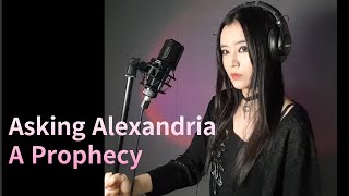 Asking Alexandria -A Prophecy Vocal Cover