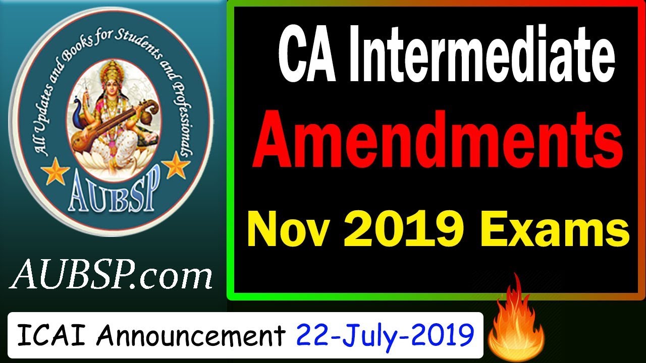 CA IPCC and CA Intermediate Amendments Nov 2019: ICAI Announcement