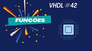 VHDL #42 - Funções