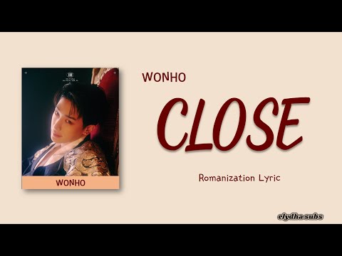 WONHO (원호) – Close [Color_Coded_Eng Lyrics]