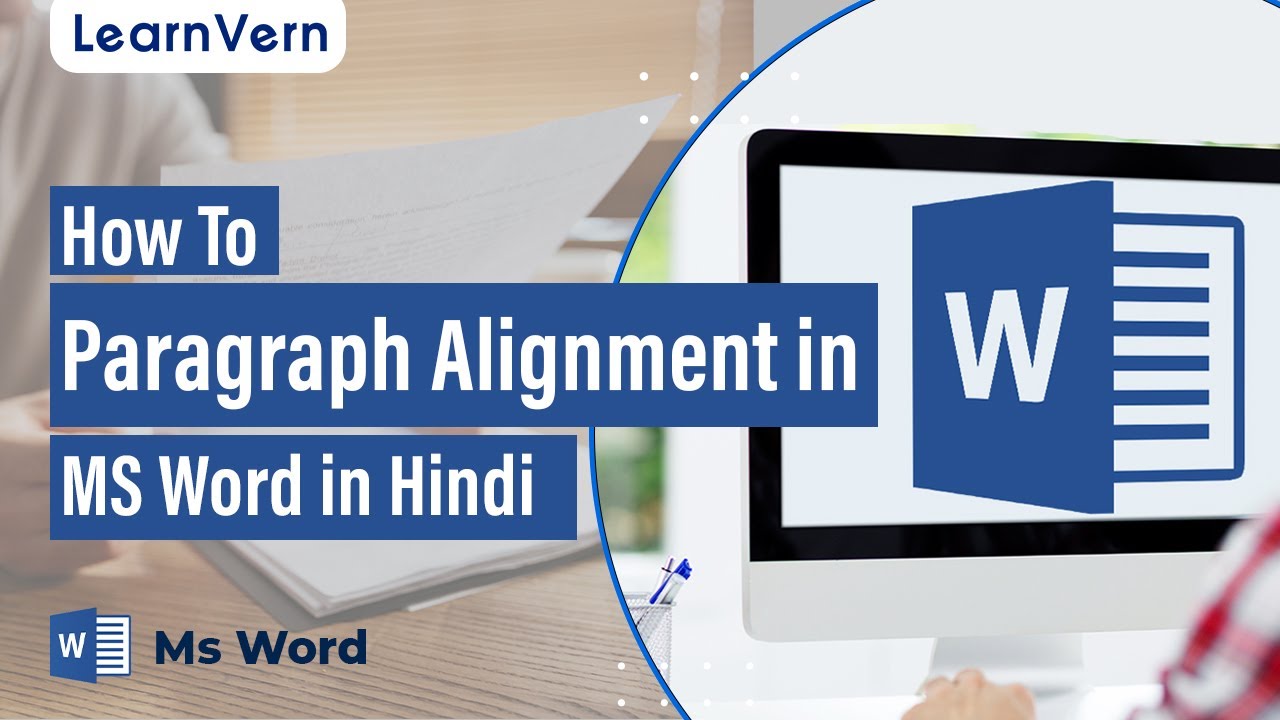 How To Paragraph Alignment in MS Word in Hindi for FREE on LearnVern ...