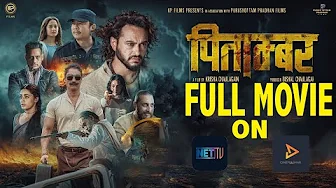 PITAMBAR - Pradip Khadka, Saugat Malla, Dayahang Rai - Full Movie Out Now On Cinemaghar, Net TV