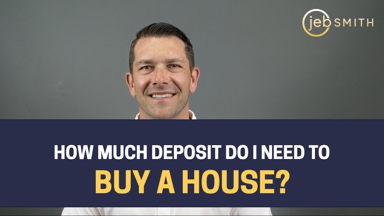 what deposit do i need to buy a house
