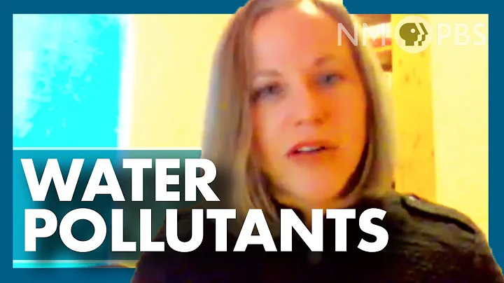 Toxic PFAS Chemicals in New Mexico Waters | In Focus