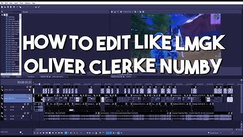 Tutorial: How To Edit Like Numby, Clerke, LMGK Oliver And Oreo,  (Mitr0, Mongraal, Crr) LMGK PRESETS