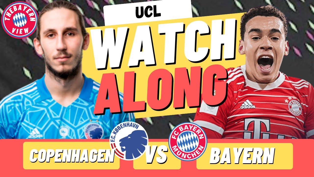 copenhagen-vs-bayern-munich-watch-along-bayern-munich-live-stream
