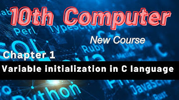 Variable initialization in C language   | 10th class computer science new book chapter 1
