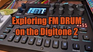 Exploring Digitone 2 Machines: FM DRUM | Hanging With Hexwave