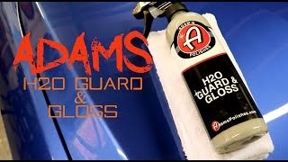 Adams H2O Guard and gloss review