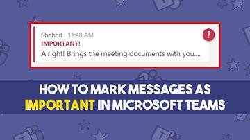 How To Mark Messages as Important in Microsoft Teams